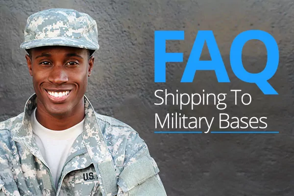 Shipping to Military Bases – Military Mail FAQ