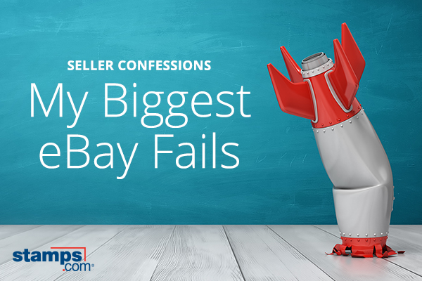 Seller Confessions: My Biggest eBay Fails